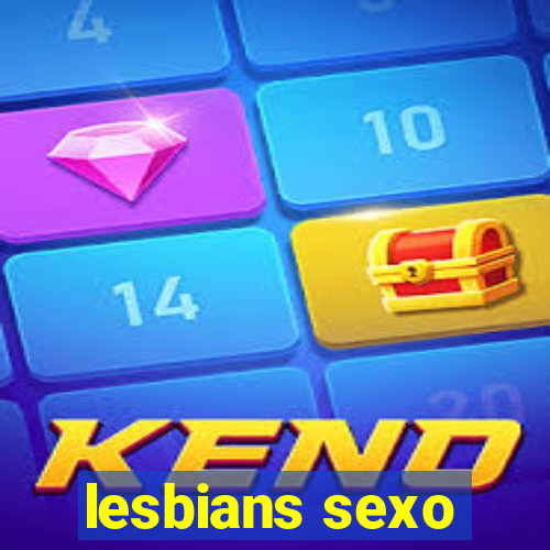 lesbians sexo